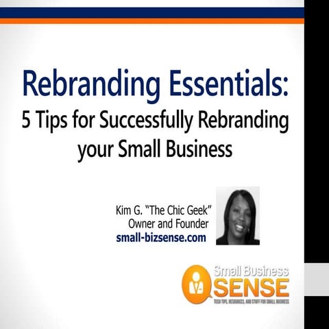 Rebranding Essentials: 5 Tips for Successfully Rebranding your Small Business