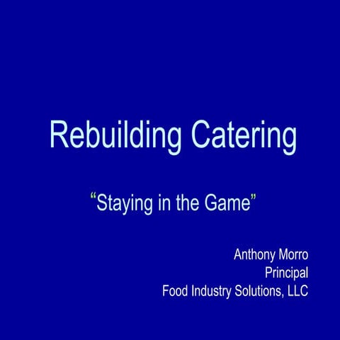 Rebuilding Catering