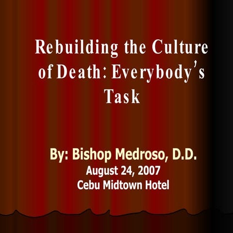 Rebuilding The Culture Of Life