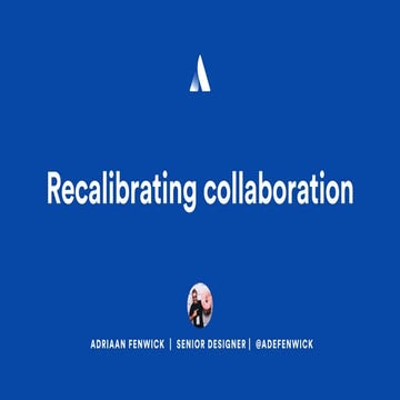 Recalibrating collaboration