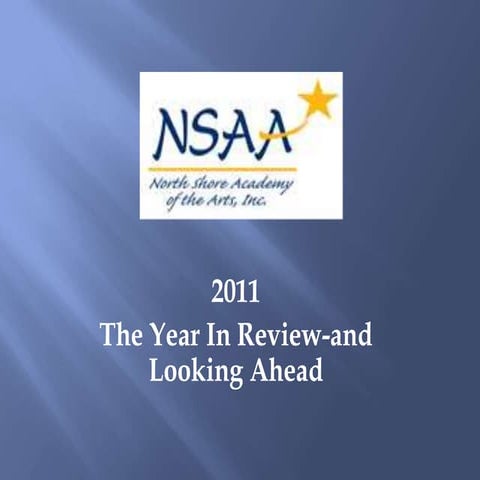 Recap from the nsaa founder 2011 powerpoint