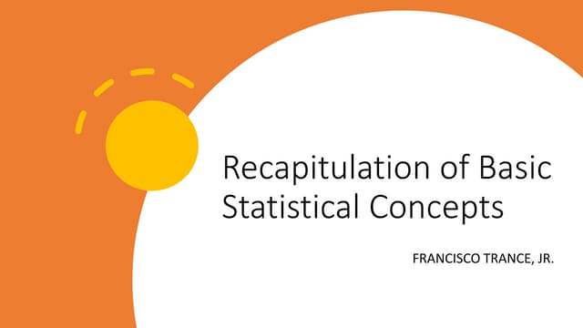 Recapitulation of Basic Statistical Concepts .pptx
