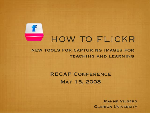How To Flickr: New Tools for Capturing Images