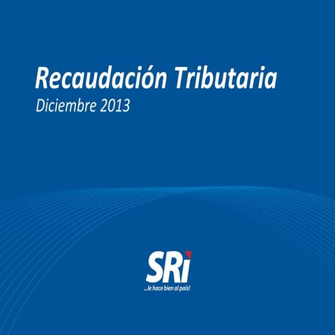 Recaudación año 2013