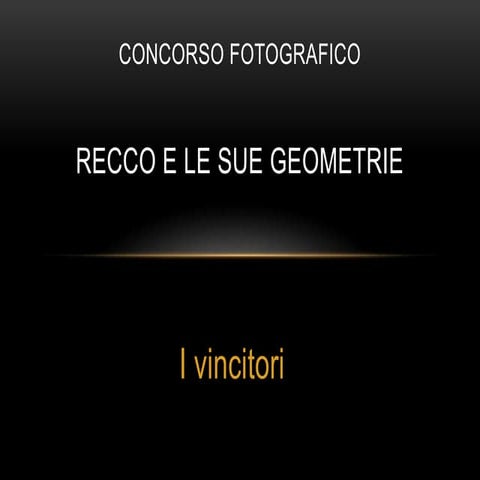 Concorso fotografico "Recco e le sue geometrie"