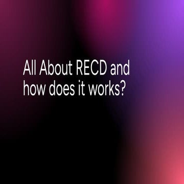 All About RECD and how does it function? | PDF