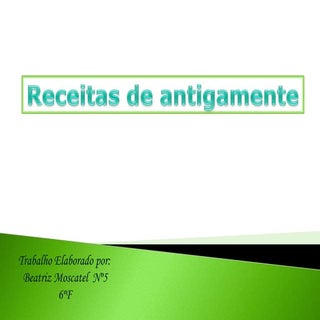 Receitas De Antigamente