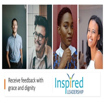 Receive feedback with grace and dignity