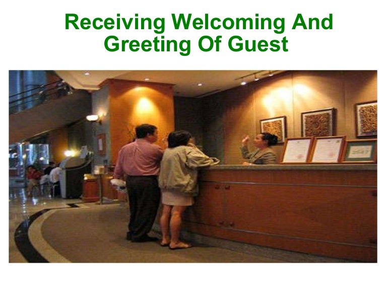 Receiving and of guest