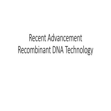 Recent advancement recombinant dna  technology