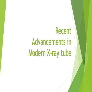 Recent advancements in modern x ray tube