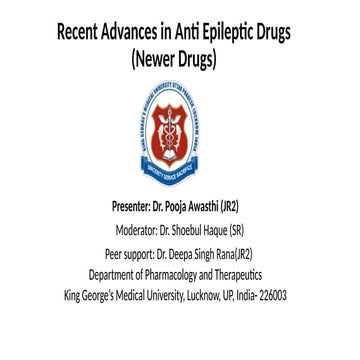Recent Advances in Anti epileptic Drugs By Dr Pooja Awasthi KGMU Lucknow UP .pptx