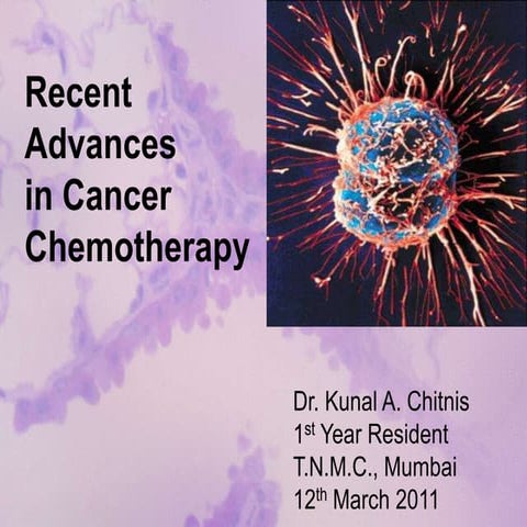 Recent advances in Cancer Chemotherapy | PPTX