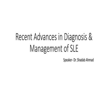 Recent advances in diagnosis &amp; management of SLE