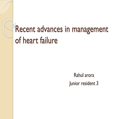 Recent advances in management of heart failure | PPTX