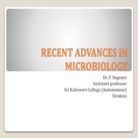 Recent advances in microbiology