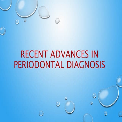 Recent advances in periodontal diagnosis