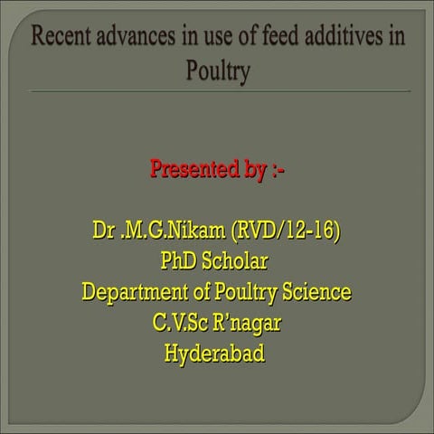 R ecent advances in poultry feed additive