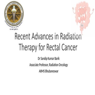 Recent Advances in Radiation Therapy for Rectal Cancer.pptx