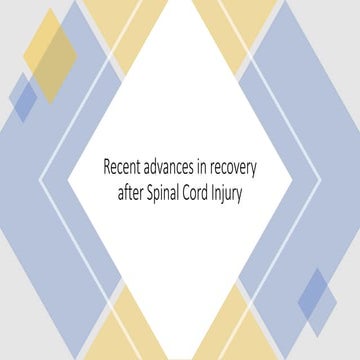 Recent advances in recovery after spinal cord injury | PPTX