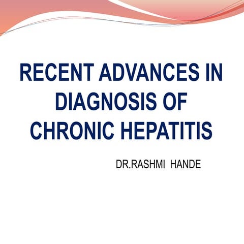 Recent advances in chronic hepatitis | PPTX