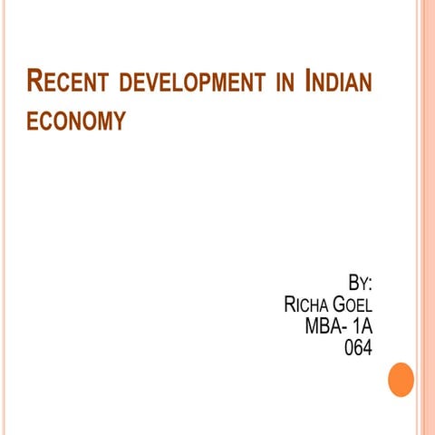Recent development in indian economy rivha