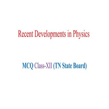 Recent Developments In Physics Mcq Class Xii Pptx