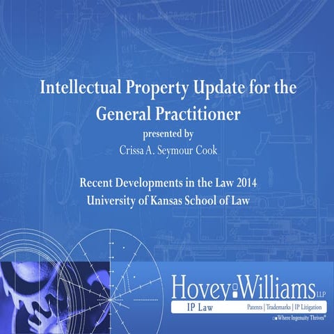 Intellectual Property Update for the General Practitioner