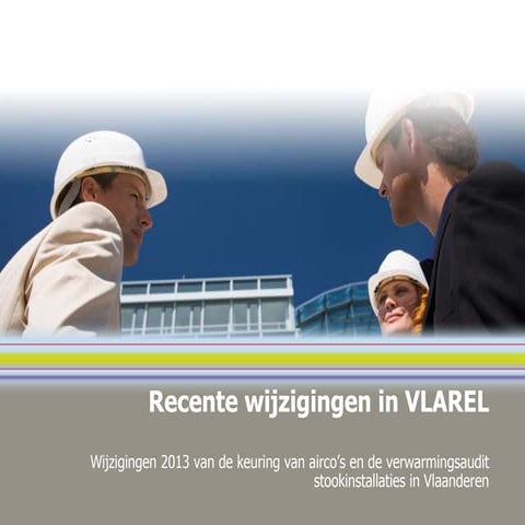 Wijzigingen 2013 in vlarel : keuring airco's en verwarmingsaudit