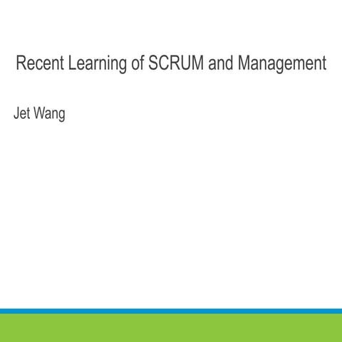 Recent learning of scrum and management