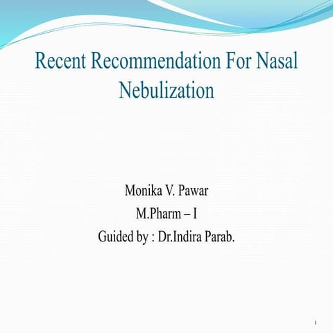 Recent recommendation for nasal nebulization