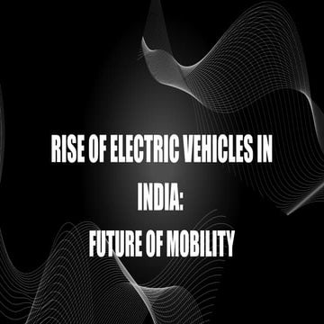 Electric Vehicles in India: How the EV Sector is Shaping the Future of ...