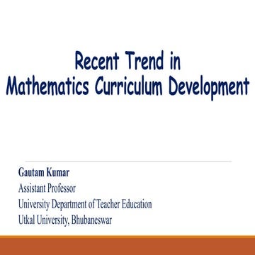 Recent Trend in Mathematics Curriculum Development