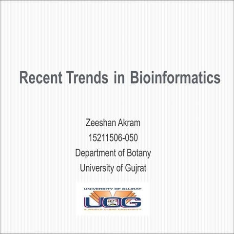 Recent trends in bioinformatics