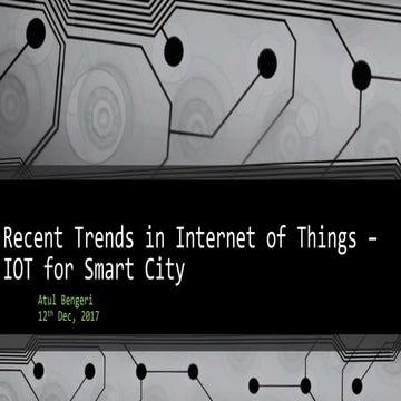 Recent trends in IoT