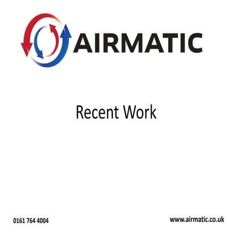 Airmatic Ltd- Recent work