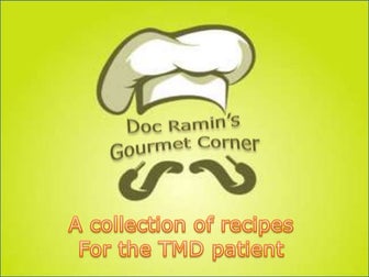 Recipes for the tmd patient