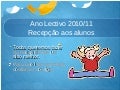 Recepção alunos pré-escolar
