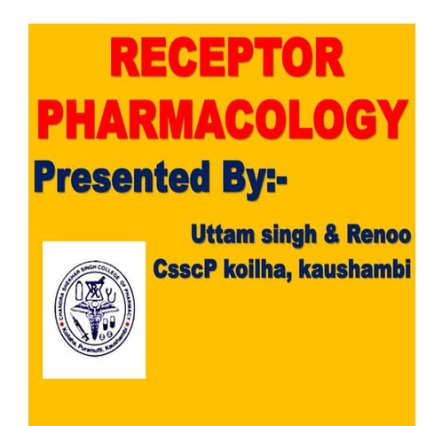 Receptor pharmacology Uttam & Renoo