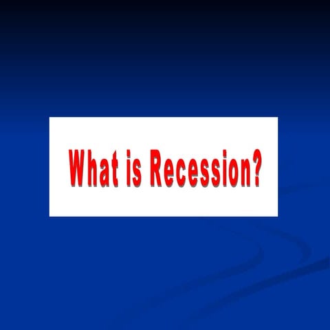 Recession