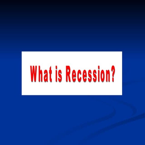 Recession