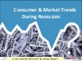 Consumer and Market Trends during Recession - Cross Industry Research Report by TrendsSpotting.com