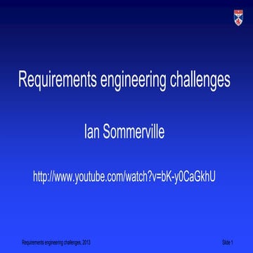 Requirements engineering challenges