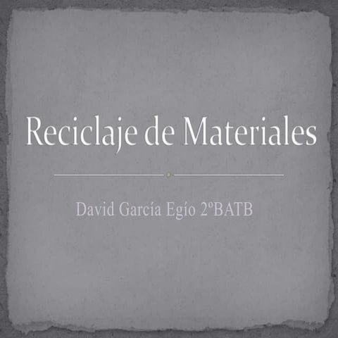 Reciclaje de materiales