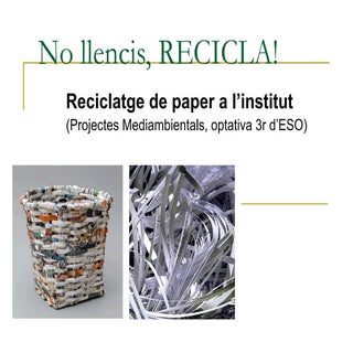 Recicla paper a l'IES M.A. Capmany