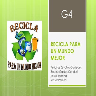 Recicla para un mundo mejor