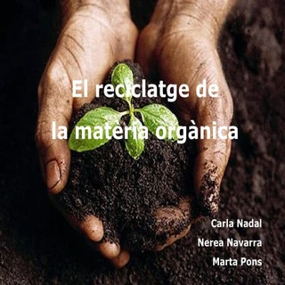 Reciclatge materia organica
