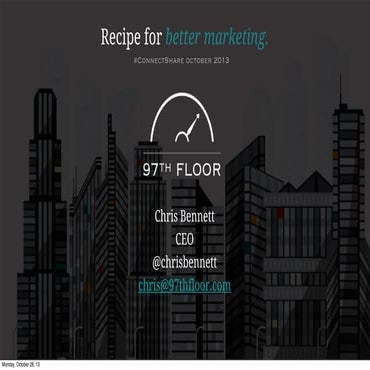 Recipe for Better Marketing @ChrisBennett
