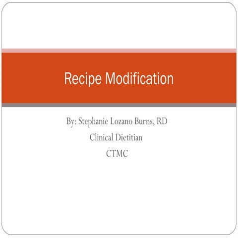 Recipe Modification: Small changes make a BIG difference | PPT