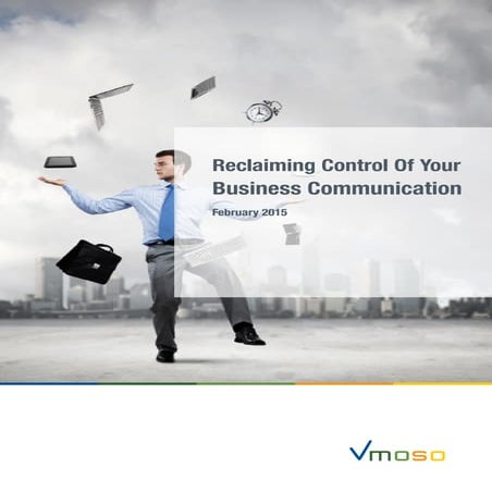Reclaiming control of your business communication
